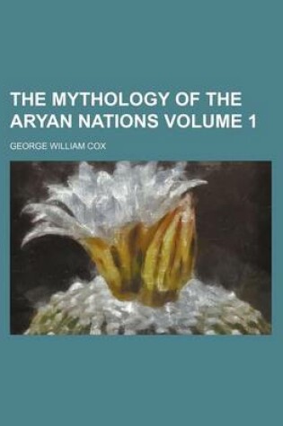 Cover of The Mythology of the Aryan Nations Volume 1