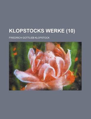 Book cover for Klopstocks Werke (10)