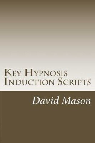 Cover of Key Hypnosis Induction Scripts