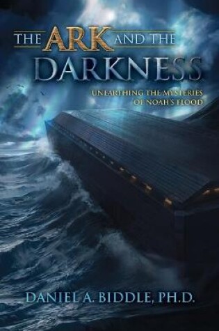 Cover of The Ark and the Darkness