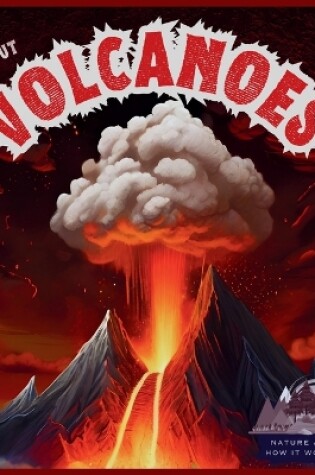 Cover of All About Volcanoes