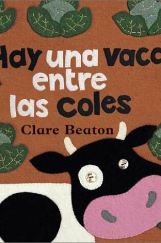 Cover of Hay una Vaca Entre las Coles