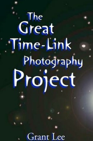 Cover of The Great Time-Link Photography Project