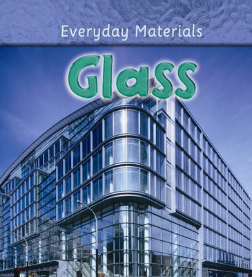 Book cover for Everyday Materials: Glass