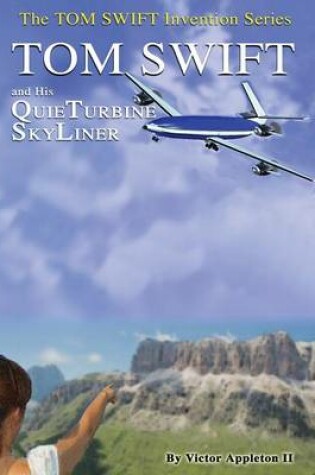 Cover of 2-Tom Swift and His QuieTurbine SkyLiner (HB)