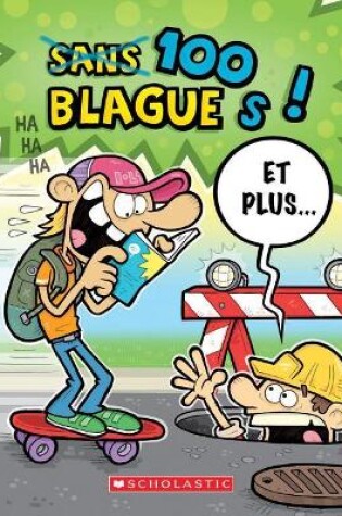 Cover of 100 Blagues! Et Plus... N� 46