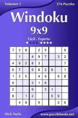 Cover of Windoku 9x9 - De Facil a Experto - Volumen 1 - 276 Puzzles