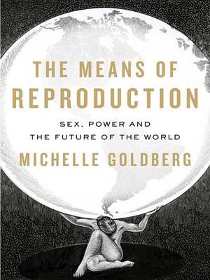 Book cover for The Means of Reproduction