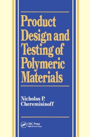 Cover of Product Design and Testing of Polymeric Materials