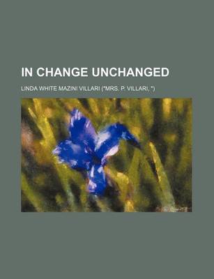 Book cover for In Change Unchanged