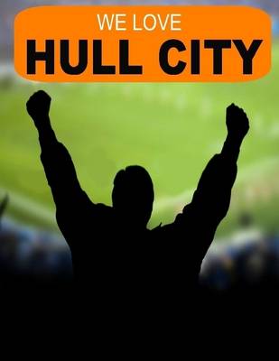 Book cover for We Love Hull City