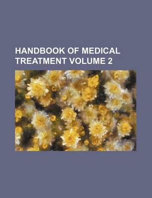 Book cover for Handbook of Medical Treatment Volume 2