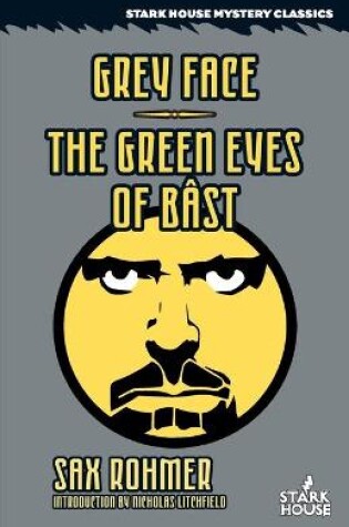 Cover of Grey Face / The Green Eyes of Bast