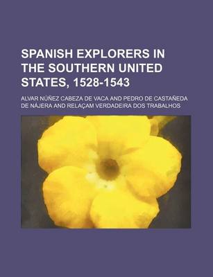 Book cover for Spanish Explorers in the Southern United States, 1528-1543