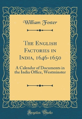 Book cover for The English Factories in India, 1646-1650
