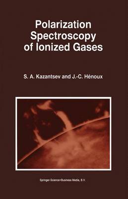 Book cover for Polarization Spectroscopy of Ionized Gases