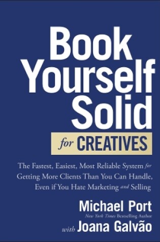 Cover of Book Yourself Solid for Creatives