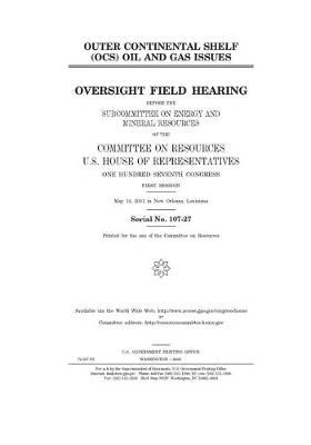 Book cover for Outer continental shelf (OCS) oil and gas issues Outer continental shelf (OCS) oil and gas issues Outer continental shelf (OCS) oil and gas issues Outer continental shelf (OCS) oil and gas issues Outer continental shelf (OCS) oil and gas issues Outer