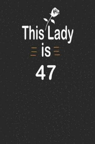 Cover of This lady is 47