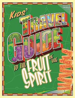 Book cover for The Kids Travel Guide to the Fruit of the Spirit