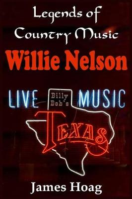 Book cover for Legends of Country Music - Willie Nelson