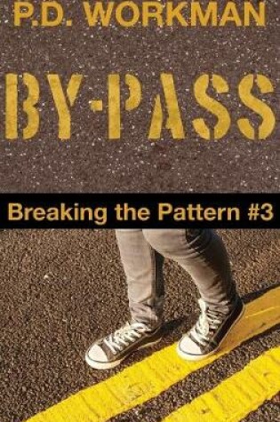 Cover of By-pass, Breaking the Pattern #3