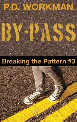 Book cover for By-pass, Breaking the Pattern #3