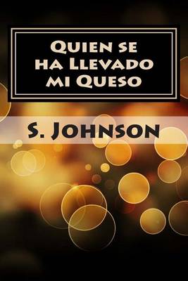 Book cover for Quien Se Ha Llevado Mi Queso