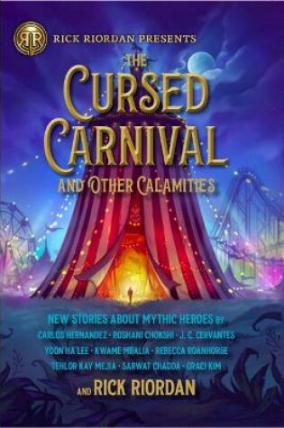 Cover of The Cursed Carnival and Other Calamities