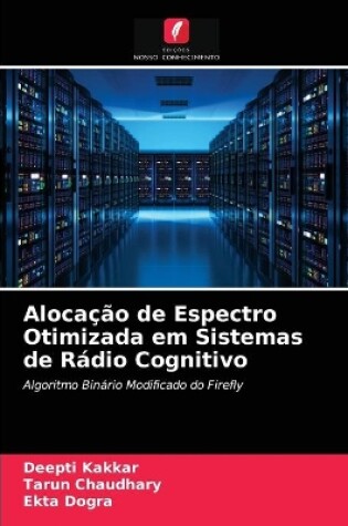 Cover of Alocacao de Espectro Otimizada em Sistemas de Radio Cognitivo