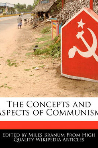 Cover of The Concepts and Aspects of Communism