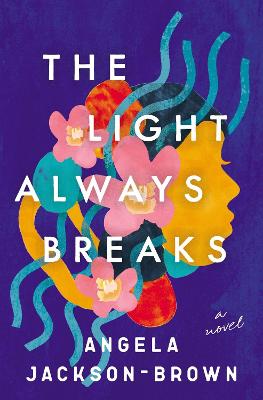 Book cover for The Light Always Breaks