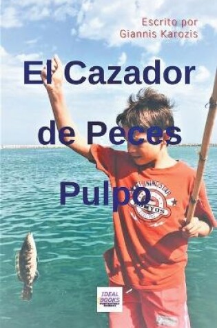 Cover of El Cazador de Peces Pulpo