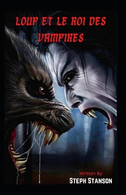 Book cover for Loup et le roi des vampires