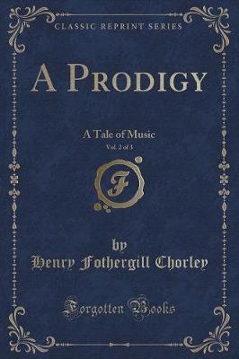 Book cover for A Prodigy, Vol. 2 of 3