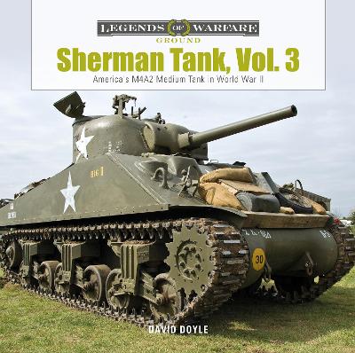 Book cover for Sherman Tank, Vol. 3: America's M4A2 Medium Tank in World War II