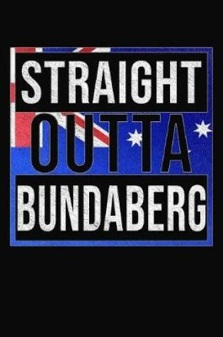 Cover of Straight Outta Bundaberg