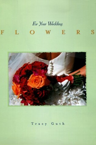 Cover of For Your Wedding: Flowers