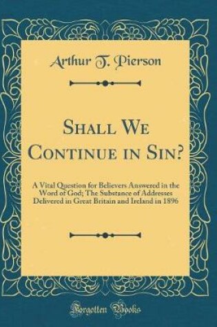Cover of Shall We Continue in Sin?