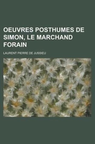 Cover of Oeuvres Posthumes de Simon, Le Marchand Forain