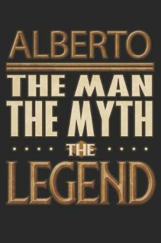 Cover of Alberto The Man The Myth The Legend