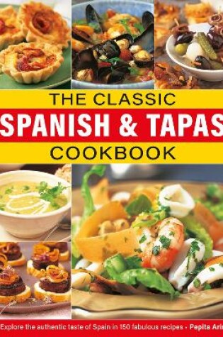 Cover of The Classic Spanish & Tapas Cookbook