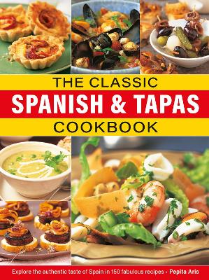 Book cover for The Classic Spanish & Tapas Cookbook