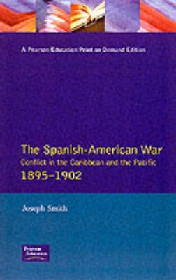 Book cover for The Spanish-American War 1895-1902