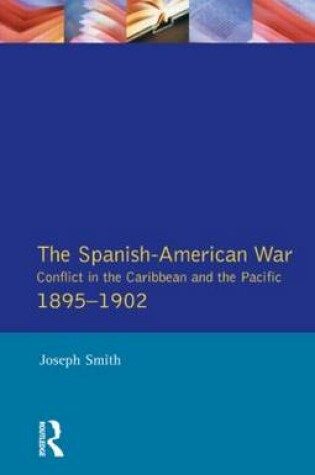 Cover of The Spanish-American War 1895-1902