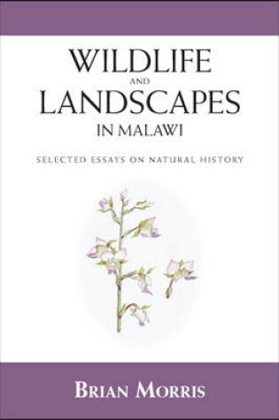 Cover of Wildlife and Landscapes in Malawi