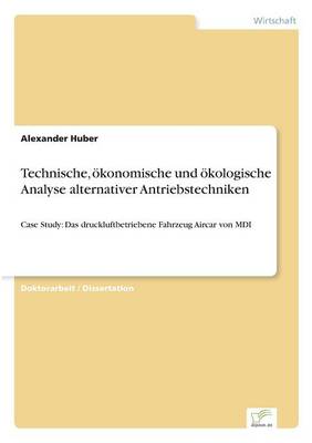 Book cover for Technische, ökonomische und ökologische Analyse alternativer Antriebstechniken