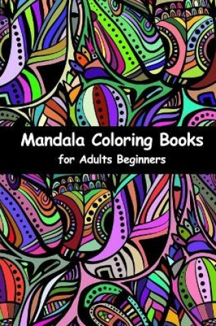 Cover of Mandala coloring books for adults beginners