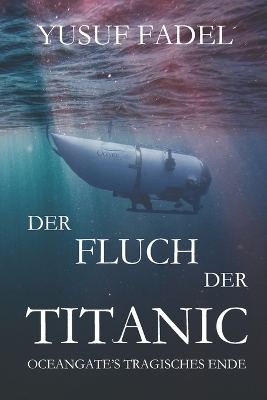 Book cover for Der Fluch der Titanic