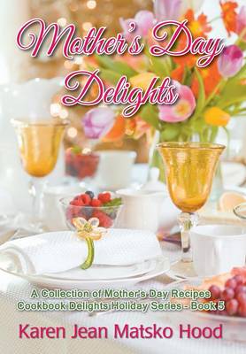 Cover of Mother's Day Delights Cookbook